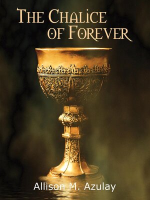 cover image of The Chalice of Forever
